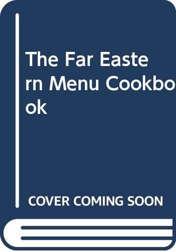 Book cover for The Far Eastern Menu Cookbook by Pan-Passmore, Jacki