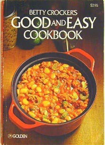 Book cover for Betty Crocker's Good and Easy Cookbook by Crocker, Betty