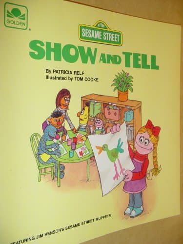 Book cover for Show and tell, featuring Jim Henson's Sesame Street muppets by Patricia Relf