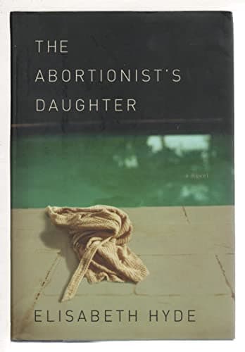 Book cover for The Abortionist's Daughter by Hyde, Elisabeth
