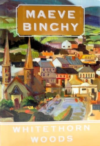Book cover for Whitethorn Woods by Binchy, Maeve