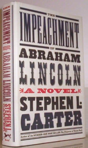 Book cover for The Impeachment of Abraham Lincoln by Carter, Stephen L.