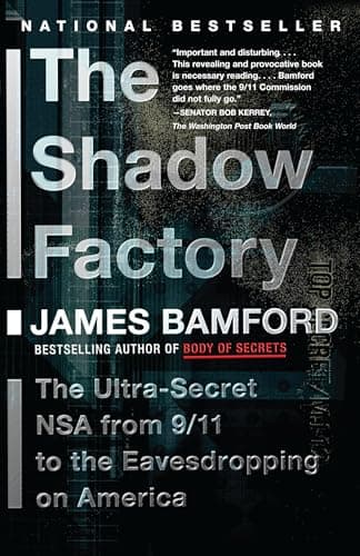 Book cover for The Shadow Factory: The NSA from 9/11 to the Eavesdropping on America by Bamford, James