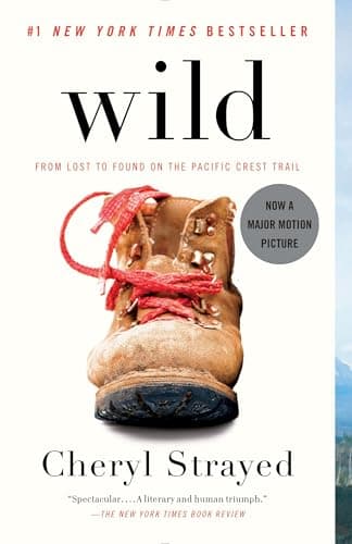 Book cover for Wild: From Lost to Found on the Pacific Crest Trail by Strayed, Cheryl