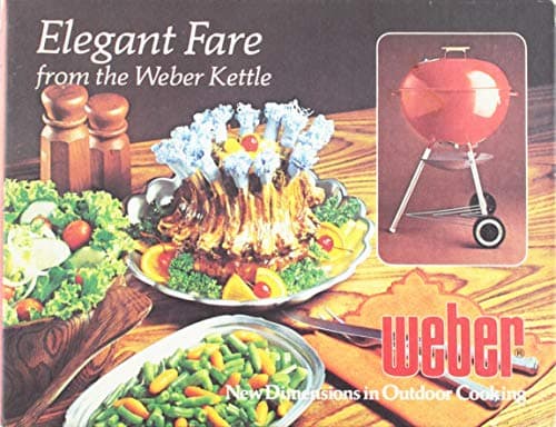 Book cover for Elegant Fare from the Weber Kettle (New Dimensions in Outdoor Cooking) by Jane Wood
