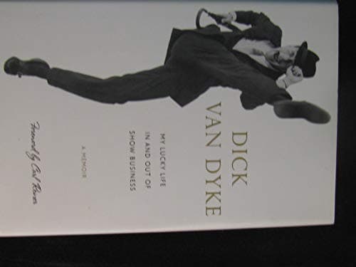 Book cover for My Lucky Life In and Out of Show Business: A Memoir by Van Dyke, Dick