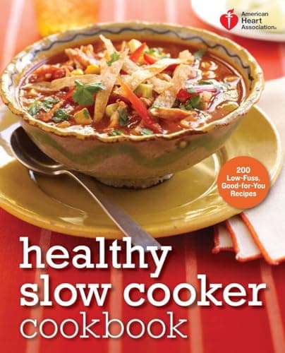 Book cover for American Heart Association Healthy Slow Cooker Cookbook: 200 Low-Fuss, Good-for-You Recipes by American Heart Association