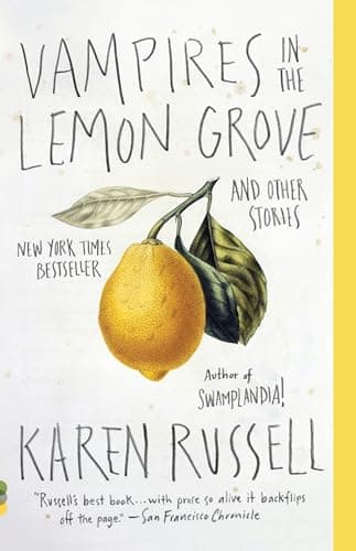 Book cover for Vampires in the Lemon Grove: And Other Stories (Vintage Contemporaries) by Russell, Karen