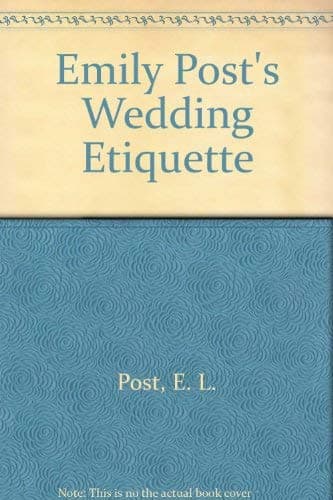 Book cover for Emily Post's Wedding Etiquette by Post, E. L.