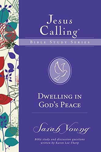 Book cover for Dwelling in God's Peace (Jesus Calling Bible Studies) by Young, Sarah