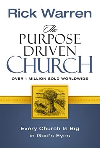 Book cover for The Purpose Driven Church: Every Church Is Big in God's Eyes by Rick Warren