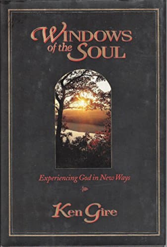 Book cover for Windows of the Soul: Experiencing God in New Ways by Gire, Ken