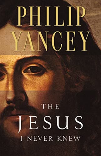 Book cover for The Jesus I Never Knew by Yancey, Philip