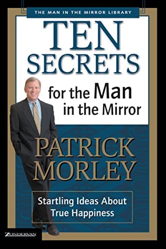 Book cover for Ten Secrets for the Man in the Mirror by Morley, Patrick