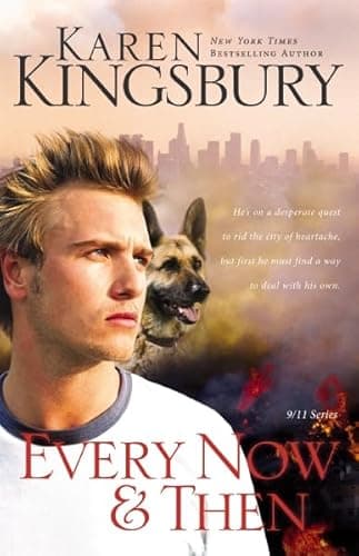 Book cover for Every Now and Then (September 11 Series #3) by Kingsbury, Karen