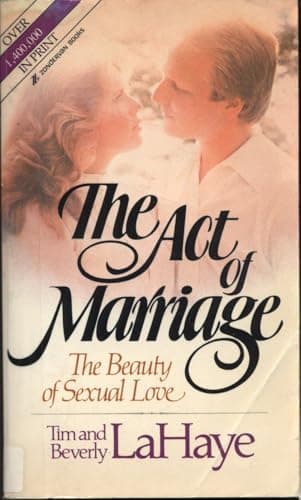 Book cover for The Act of Marriage: The Beauty of Sexual Love by LaHaye, Tim and Beverly