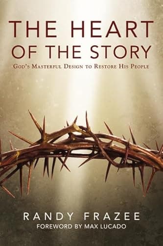 Book cover for The Heart of the Story: God’s Masterful Design to Restore His People by Frazee, Randy