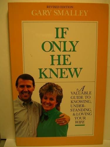 Book cover for If Only He Knew by Smalley, Gary