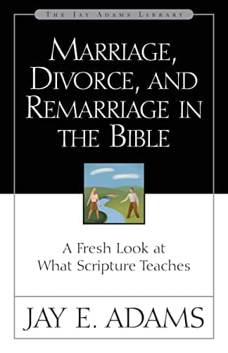 Book cover for Marriage, Divorce, and Remarriage in the Bible by Adams, Jay E.