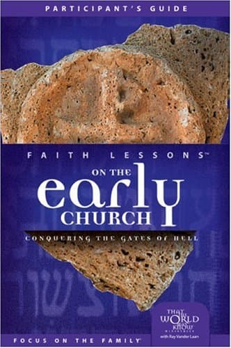 Book cover for Faith Lessons on the Early Church (Church Vol. 5) Participant's Guide by Vander Laan, Ray