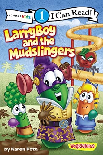 Book cover for LarryBoy and the Mudslingers: Level 1 (I Can Read! / Big Idea Books / VeggieTales) by Poth, Karen