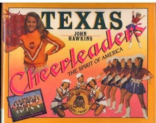 Book cover for Texas Cheerleaders: The Spirit of America by Hawkins, John