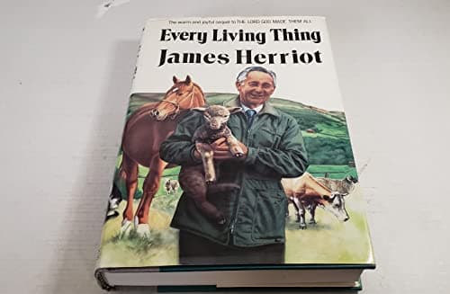 Book cover for Every Living Thing (All Creatures Great and Small) by James Herriot (Alf Wight)