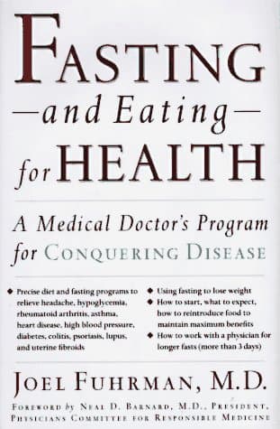 Book cover for Fasting-And Eating-For Health: A Medical Doctor's Program for Conquering Disease by Fuhrman, Joel