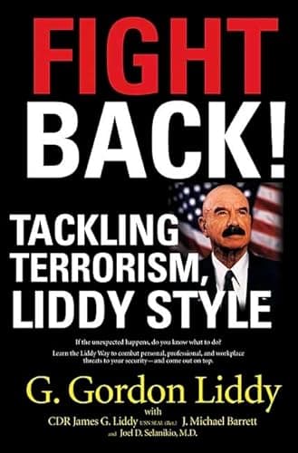 Book cover for Fight Back: Tackling Terrorism, Liddy Style by Liddy, G. Gordon