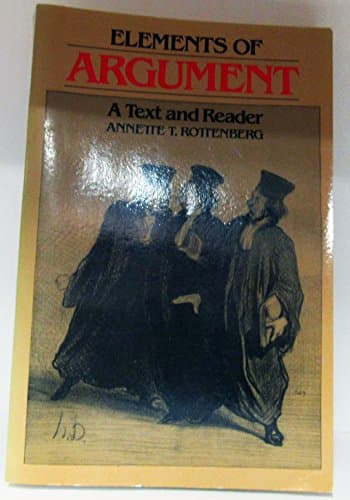 Book cover for Elements of argument: A text and reader by Rottenberg, Annette T