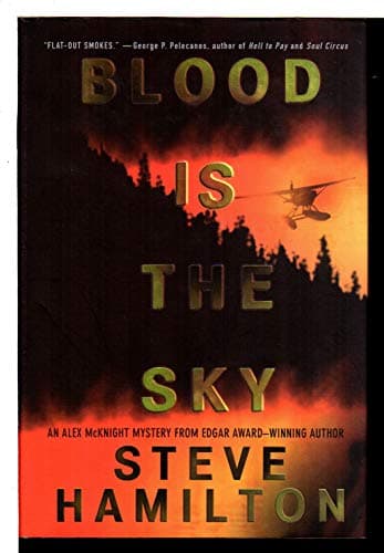 Book cover for Blood Is the Sky: An Alex McKnight Mystery by Hamilton, Steve