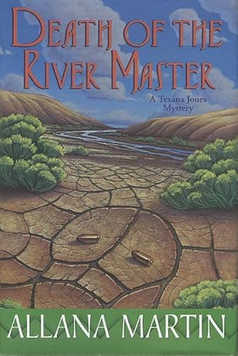 Book cover for Death of the River Master: A Texana Jones Mystery by Martin, Allana