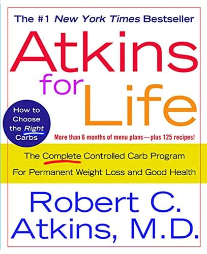 Book cover for Atkins for Life: The Complete Controlled Carb Program for Permanent Weight Loss and Good Health by Atkins M.D., Dr. Robert C.