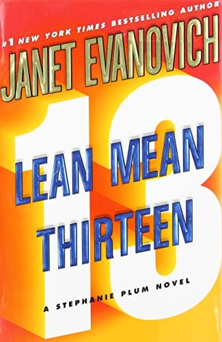 Book cover for Lean Mean Thirteen: A Stephanie Plum Novel by Janet Evanovich