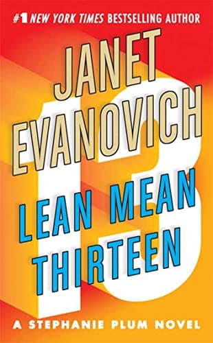 Book cover for Lean Mean Thirteen (Stephanie Plum, No. 13) by Evanovich, Janet