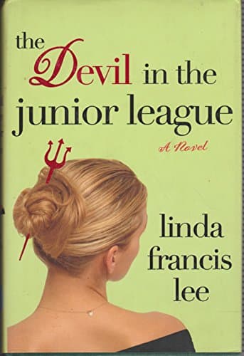 Book cover for The Devil in the Junior League by Lee, Linda Francis