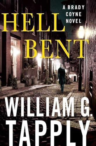 Book cover for Hell Bent: A Brady Coyne Novel (Brady Coyne Novels) by Tapply, William G.