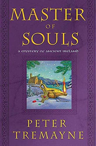 Book cover for Master of Souls: A Mystery of Ancient Ireland (Mysteries of Ancient Ireland, 16) by Tremayne, Peter