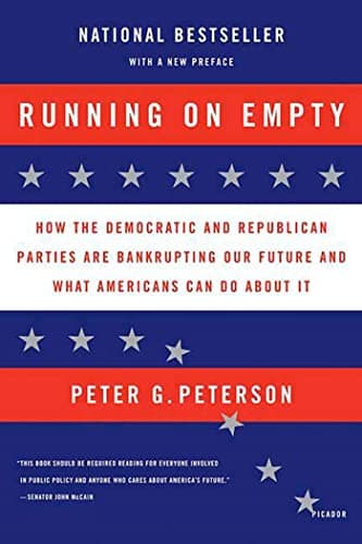 Book cover for Running on Empty: How the Democratic and Republican Parties Are Bankrupting Our Future and What Americans Can Do About It by Peterson, Peter G.