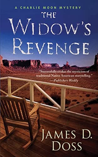 Book cover for The Widow's Revenge: A Charlie Moon Mystery by Doss, James D.