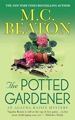 Book cover for The Potted Gardener: An Agatha Raisin Mystery (Agatha Raisin Mysteries) by Beaton, M. C.