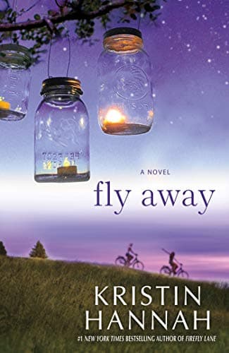 Book cover for Fly Away: A Novel by Hannah, Kristin