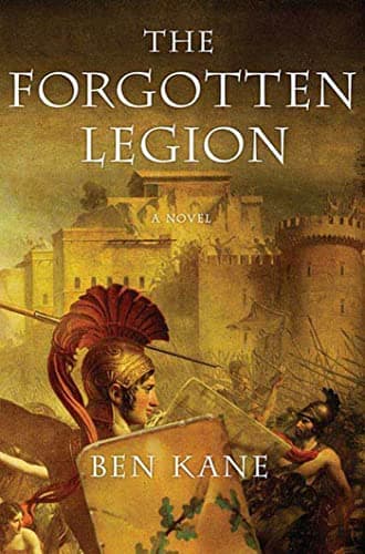 Book cover for The Forgotten Legion (The Forgotten Legion Chronicles, 1) by Kane, Ben