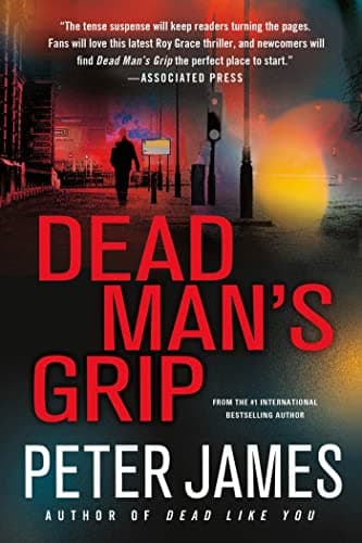 Book cover for Dead Man's Grip (Detective Superintendent Roy Grace) by James, Peter