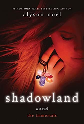 Book cover for Shadowland (The Immortals, Book 3) by Noël, Alyson