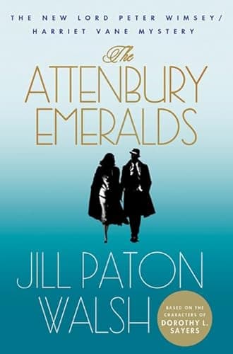 Book cover for The Attenbury Emeralds: The New Lord Peter Wimsey/Harriet Vane Mystery (Lord Peter Wimsey/Harriet Vane Mysteries) by Walsh, Jill Paton