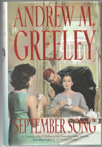 Book cover for September Song: A Cronicle of the O'Malley's in the Twentieth Century (Family Saga) by Greeley, Andrew M.