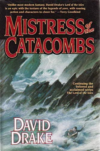 Book cover for Mistress of the Catacombs (Lord of the Isles, Book 4) by Drake, David