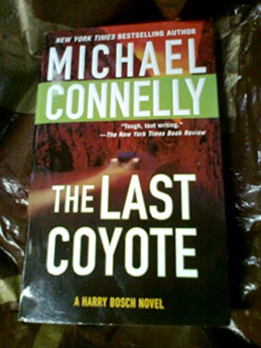 Book cover for The Last Coyote (Harry Bosch) by Connelly, Michael