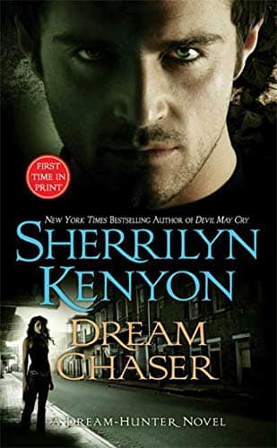 Book cover for Dream Chaser (A Dream-Hunter Novel, Book 3) by Kenyon, Sherrilyn